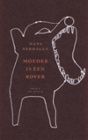 Hans Verhagen, Moeder is een rover