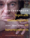 Hans Verhagen, Tegen alle bloedvergieten en kanariepieten in